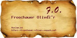 Froschauer Olivér névjegykártya